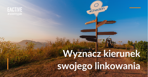 Linki zewnętrzne i linki wewnętrzne – jedna z najważniejszych rzeczy w SEO