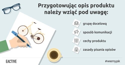 Jaką moc mogą mieć opisy produktów? 5 rad, jak tworzyć skuteczne opisy