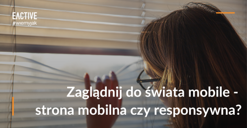 Strona mobilna czy responsywna – porównanie