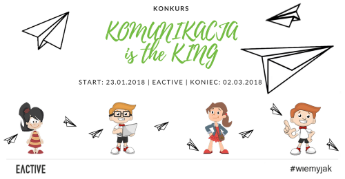 KOMUNIKACJA is the King w EACTIVE