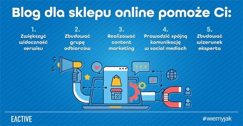 Dlaczego online sklep potrzebuje bloga? 4 porady jak dotrzeć do klienta i wpłynąć na pozycjonowanie