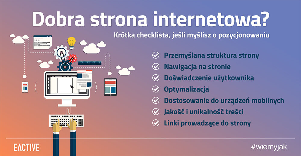 Dobra Strona Internetowa Czyli Jaka Jak Stworzyc Strone Www Warta Pozycjonowania Eactive