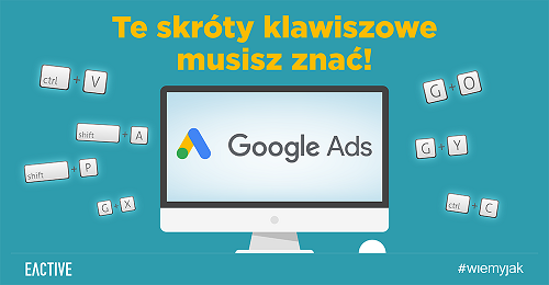 Reklama na Google – panel Ads i skróty klawiszowe, które musisz znać