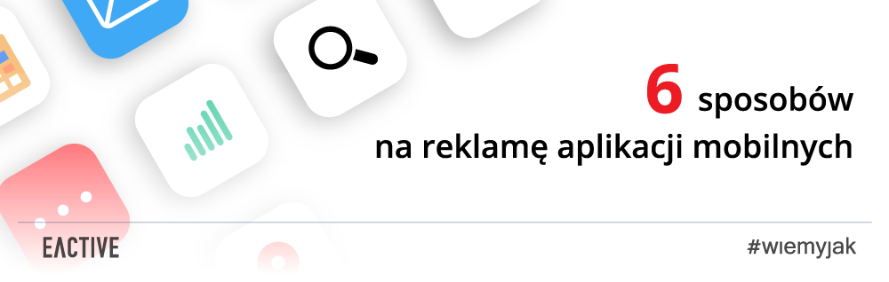 reklama aplikacji mobilnych 