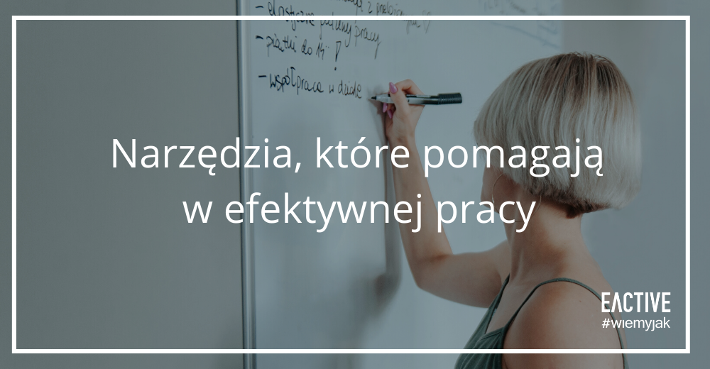 narzedzia-pomagajace-w-efektownej-pracy