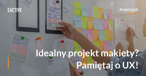 Makieta strony internetowej – jak projektować według zasad UX?