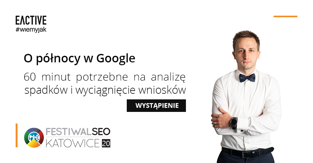 EACTIVE na Festiwal SEO - wystąpienie Sebastiana Heymanna