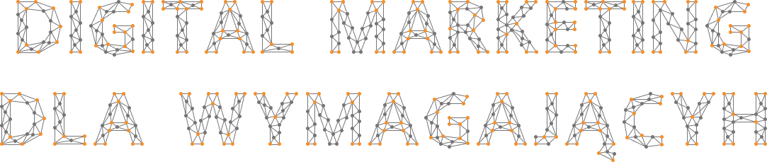 DIGITAL MARKETING DLA WYMAGAJĄCYCH