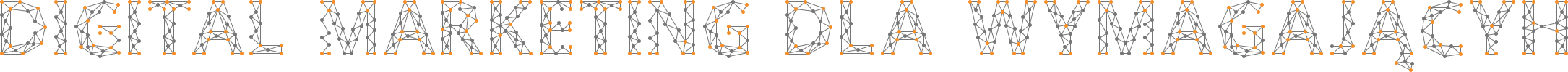 DIGITAL MARKETING DLA WYMAGAJĄCYCH