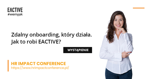 Prelekcja EACTIVE na HR Impact Conference – Anna Bielat