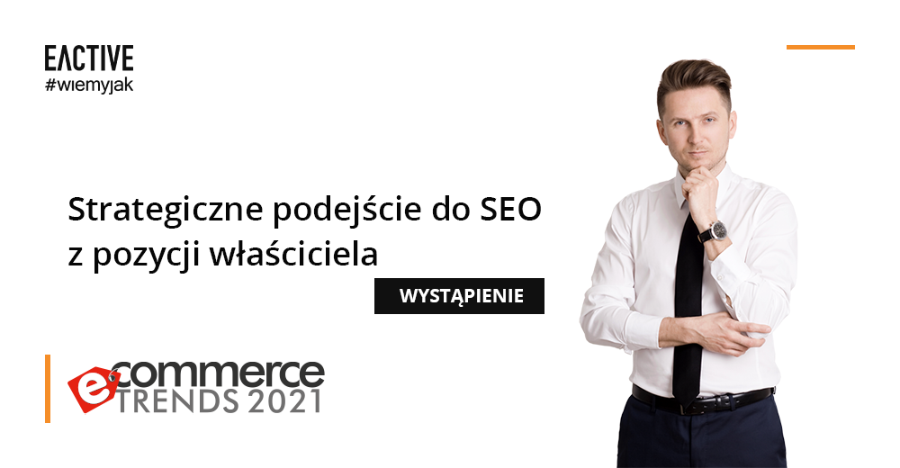 Wystąpienie EACTIVE na Ecommerce Trends 2021