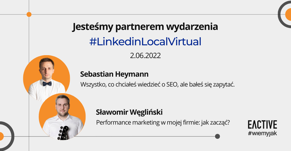 EACTIVE udzieliło darmowych konsultacji podczas Linkedin Local Virtual 2022