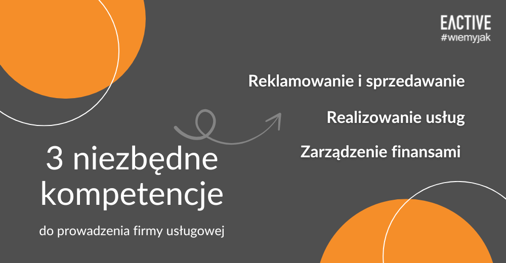 Niezbędne kompetencje do prowadzenia firmy usługowej